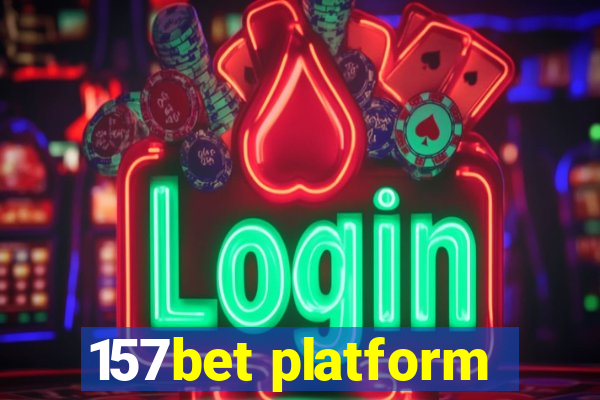 157bet platform